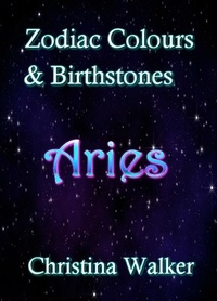  Christina Walker - Zodiac Colours &amp; Birthstones - Aries.