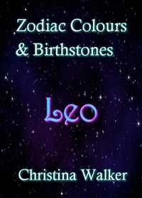  Christina Walker - Zodiac Colours &amp; Birthstones - Leo.