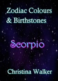  Christina Walker - Zodiac Colours &amp; Birthstones - Scorpio.