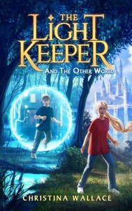  Christina Wallace - The Light Keeper and the Other World (The Light Keeper Book #2) - The Light Keeper, #2.