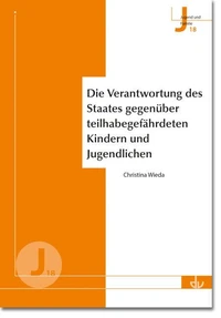 Die Verantwortung des Staates gegenüber teilhabegefährdeten Kindern und Jugendlichen