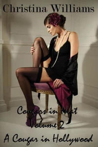 Cougars in Heat Volume 2 A Cougar in Hollywood