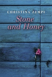 Christina Zempi et Irene Noel - Stone and Honey.