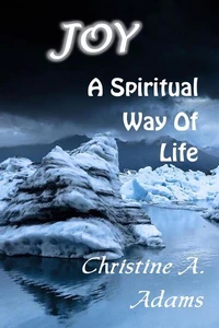Joy: A Spiritual Way of Life
