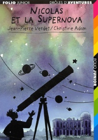 Christine Adam et Jean-Pierre Verdet - Nicolas Et La Supernova.