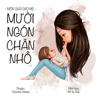 Món Quà Cho Mẹ:  Mười Ngón Chân Nhỏ