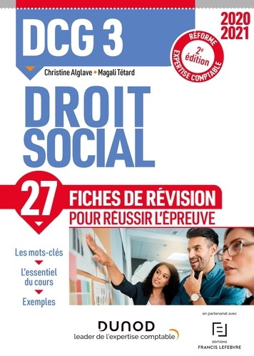 Christine Alglave et Magali Lafont - DCG 3 Droit social - 2e éd. - Fiches de révision - Réforme Expertise comptable 2020-2021.