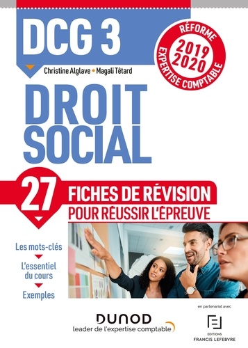 Christine Alglave et Magali Têtard - DCG 3 Droit social - Fiches de révision - Réforme Expertise comptable 2019-2020.