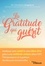 La gratitude qui guérit. Améliorer votre santé et votre bien-être grâce à une méthode unique alliant l'EFT à l'Ho'oponopono et la guéri