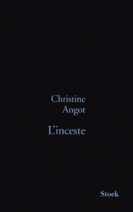 Christine Angot - L'inceste.