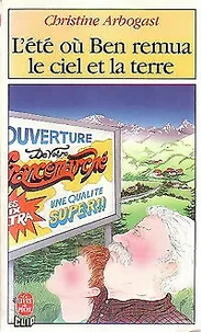L'été où Ben remua le ciel et la terre