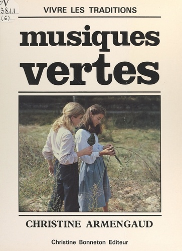 Christine Armengaud et Christine Augramend - Musiques vertes.