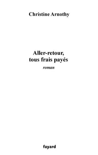 Aller-retour, tous frais payés