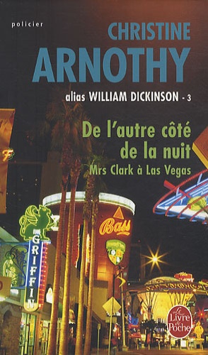 Christine Arnothy - De l'autre côté de la nuit - Mrs Clark à Las Vegas Tome 3.