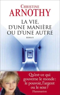 La vie, d'une maniere ou d'une autre