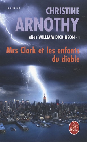Christine Arnothy - Mrs Clark et les enfants du diable - Tome 2.
