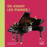 Téléchargement gratuit de Bookworm En avant les pianos ! 9782493708120 par Christine Auberger, Claire Désert 