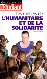 Christine Aubrée - Les métiers de l'humanitaire et de la solidarité.