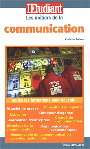 Les métiers de la communication  Edition 2005-2006