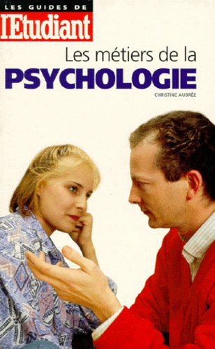 Christine Aubrée - Les métiers de la psychologie.