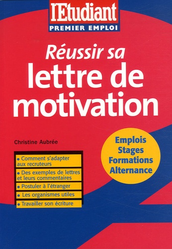 Christine Aubrée - Réussir sa lettre de motivation.