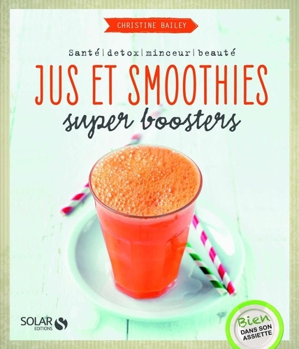 Jus et smoothies. Super boosters