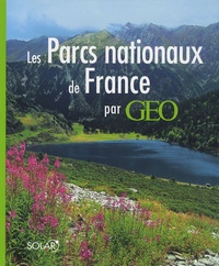 Christine Baillet - Les Parcs nationaux de France par Géo.