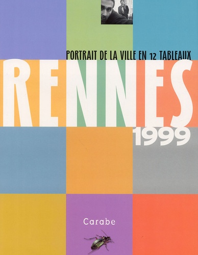 Christine Barbedet et Richard Volante - Rennes 1999 - Portrait de la ville en 12 tableaux.