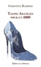 Christine Barbier - Talons Aiguilles pour un 4000.