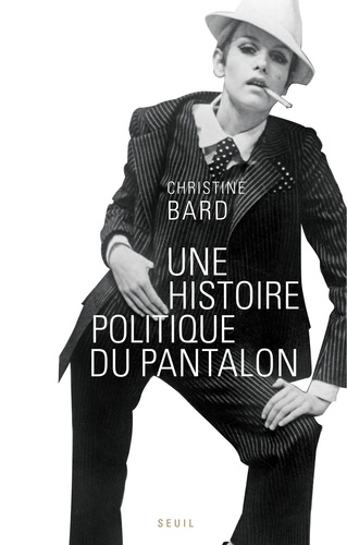 Une histoire politique du pantalon