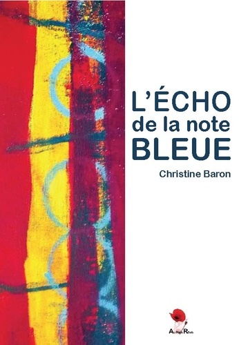 Christine Baron - L'écho de la note bleue.