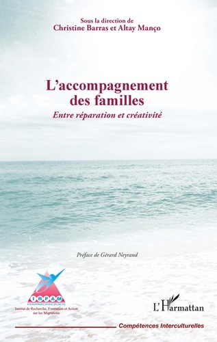 L'accompagnement des familles. Entre réparation et créativité