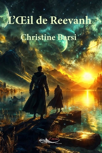 Christine Barsi - Les mondes mutants  : L'Oeil de Reevanh.