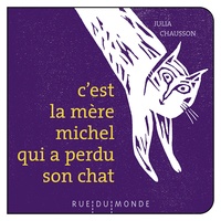 Christine Beigel et Julia Chausson - C'est la mère Michel qui a perdu son chat.