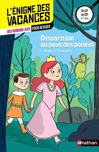 Christine Beigel et Vincent Duquesne - Disparition au pays des poneys - Du CP au CE1.