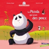 Christine Beigel et Hervé Le Goff - Mamie poule raconte Tome 13 : Le panda qui avait des poux.