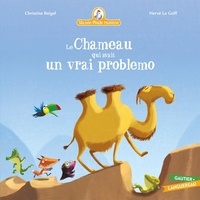 Christine Beigel et Hervé Le Goff - Mamie poule raconte Tome 27 : Le chameau qui avait un vrai problemo.