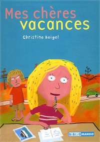 Christine Beigel - Mes Cheres Vacances.