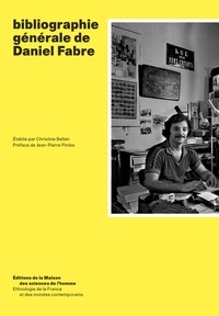 Christine Bellan - Bibliographie générale de Daniel Fabre.