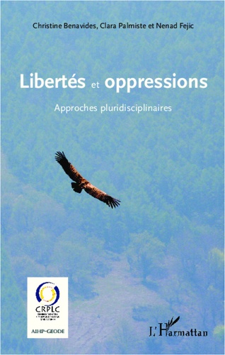 Libertés et oppressions. Approches pluridisciplinaires