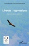 Christine Benavides - Libertés et oppressions - Approches pluridisciplinaires.