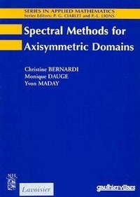 Christine Bernardi - Spectral methods for axisymmetric domains.