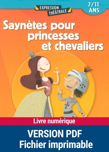 Christine Berthon et Agnès Echène - Saynètes pour princesses et chevaliers - 7/11 ans.