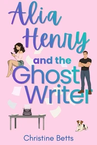 Alia Henry and the Ghost Writer