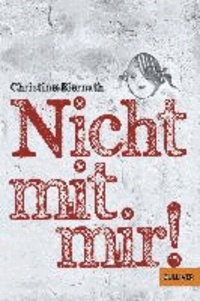 Christine Biernath - Nicht mit mir!.