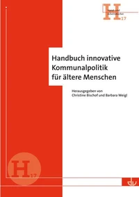 Handbuch innovative Kommunalpolitik für ältere Menschen