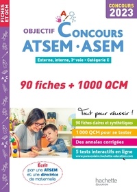 Christine Blanchard et Claudine Cheyrouze - Concours ATSEM - ASEM Externe, interne, 3e voie, catégorie C - 90 fiches + 1000 QCM.