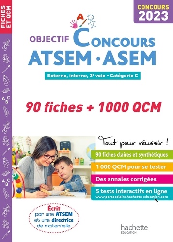 Concours ATSEM - ASEM Externe, interne, 3e voie, catégorie C. 90 fiches + 1000 QCM  Edition 2020