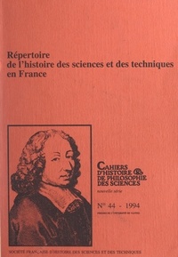 Christine Blondel et Anne-Cécile Vauge - Répertoire de l'histoire des sciences et des techniques en France.