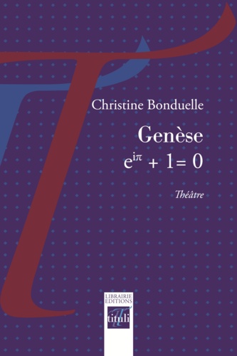 Genèse, eiπ + 1 = 0